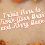 Trivia Puns to Tickle Your Brain and Funny Bone!